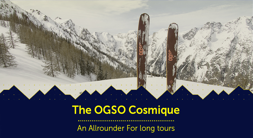 The Ogso Cosmique - An all-rounder for long Tours - OGSO MOUNTAIN